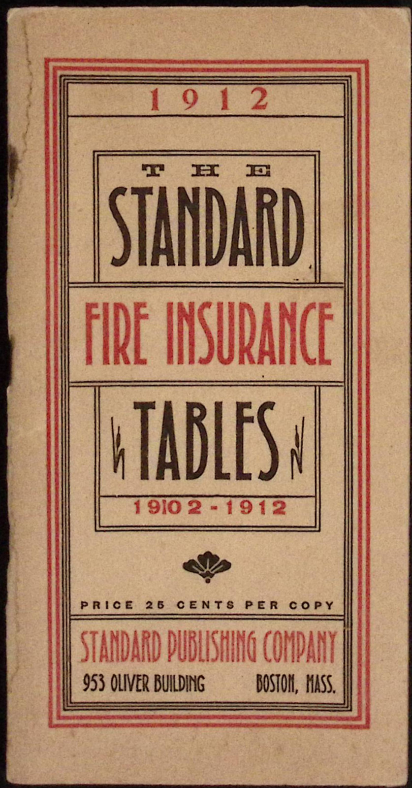1912 The Standard Fire Insurance Tables Standard Publishing Company Boston MA