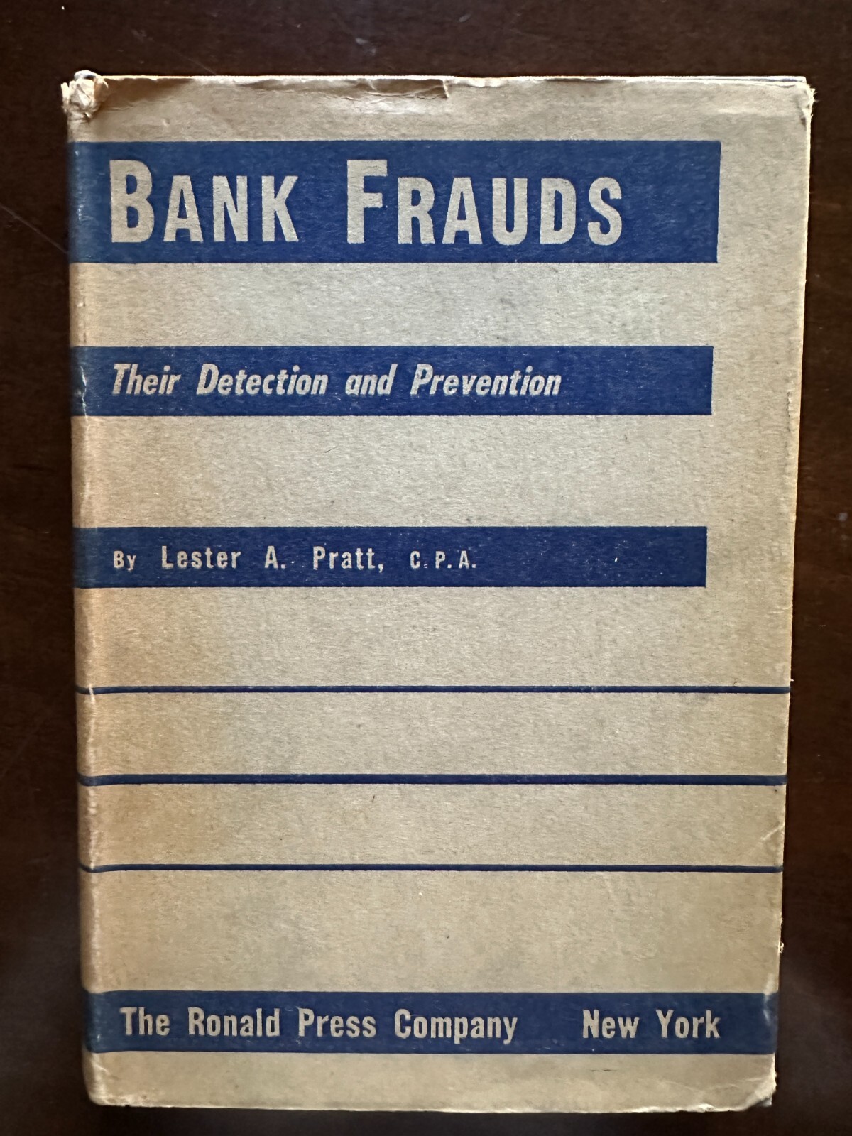 Bank Frauds Their Detection and Prevention 1st Edition 1947 Lester A. Pratt