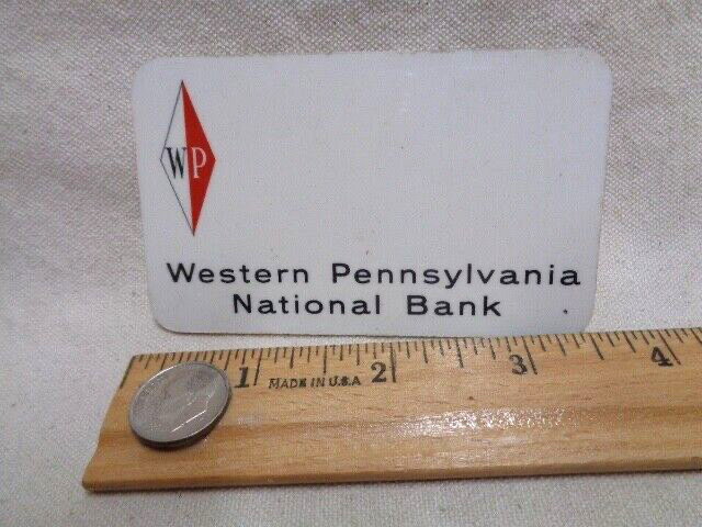 Western Pennsylvania National Bank fob tag 1971 Vintage badge name tag