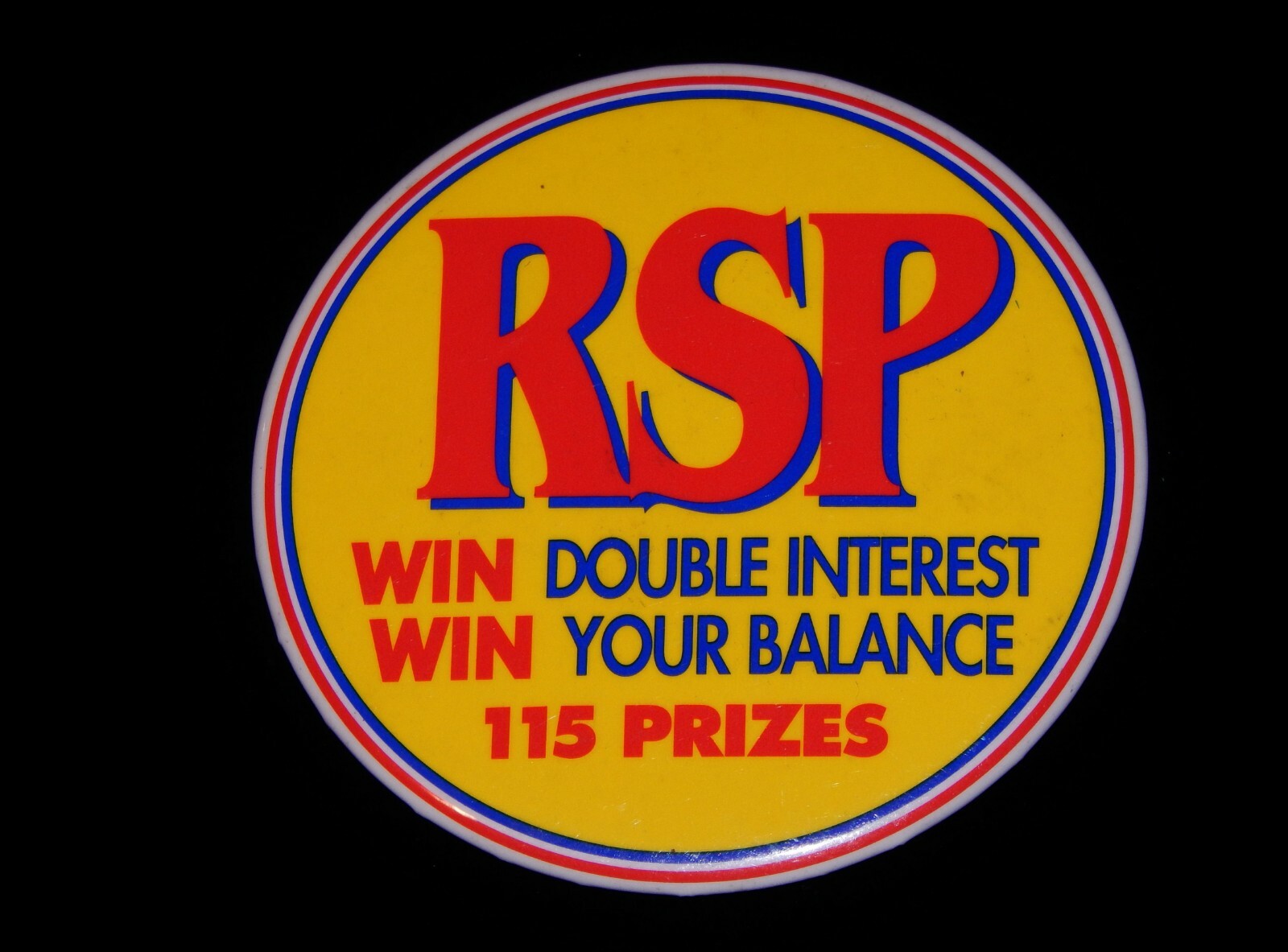 Vintage Button,”RSP (RETIREMENT SAVINGS PLAN), WIN DOUBLE INTEREST”,Canada, Bank
