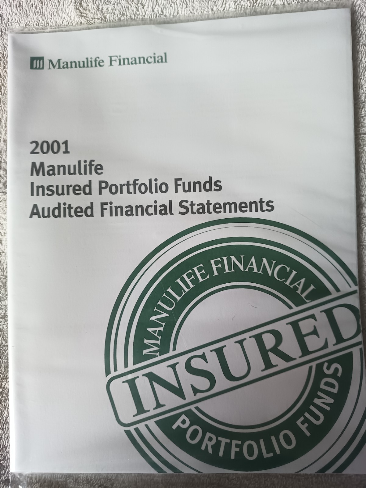 Manulife Insured Portfolio Funds Audited Financial Statements 2001