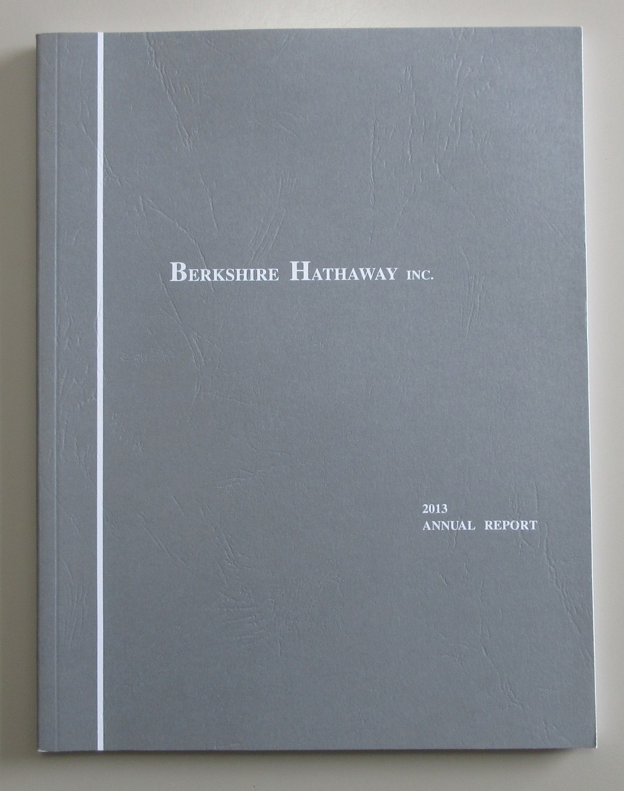 2013 BERKSHIRE HATHAWAY ANNUAL REPORT WARREN BUFFETT