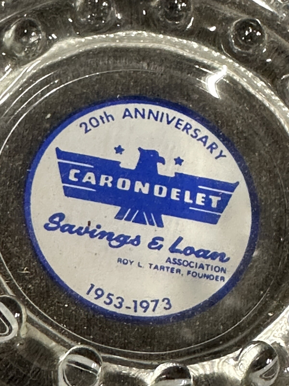 Vintage Crystal Ashtray Carondelet Savings and Loan 20th Anniversary 1953-1973