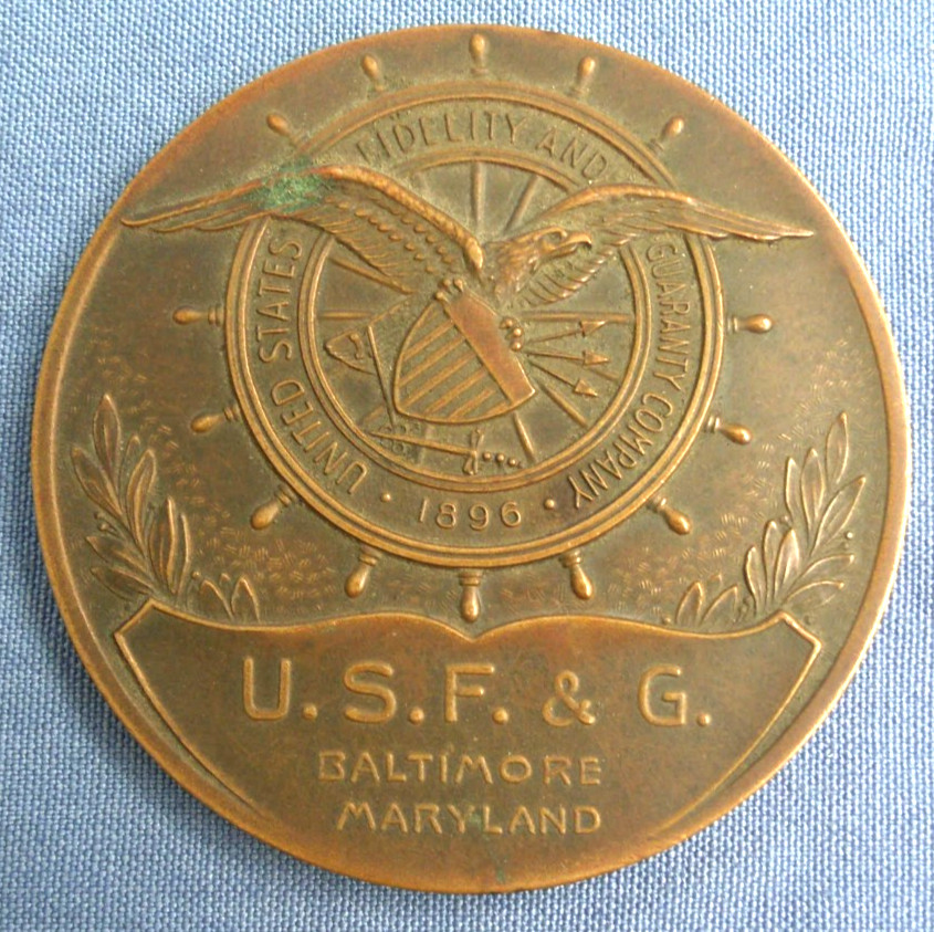 U.S.F. & G. 3″ Bronze Medal ~ US Fidelity & Guaranty Co. ~ 50 Years 1896 – 1946