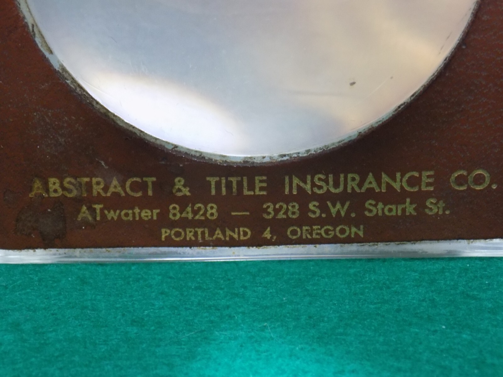 PORTLAND, OREGON -VINTAGE MAGNIFIER PAPER WEIGHT -ABSTRACT & TITLE INSURANCE CO.