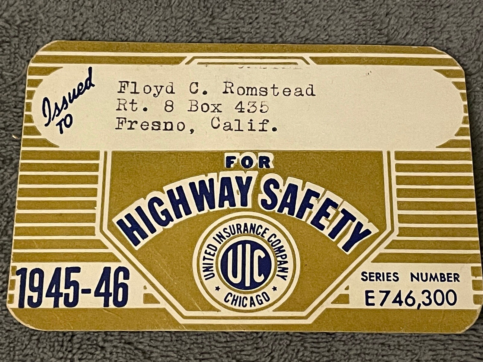 1944-1946 ID Card For Highway Safety United Insurance Company Chicago UIC Fresno