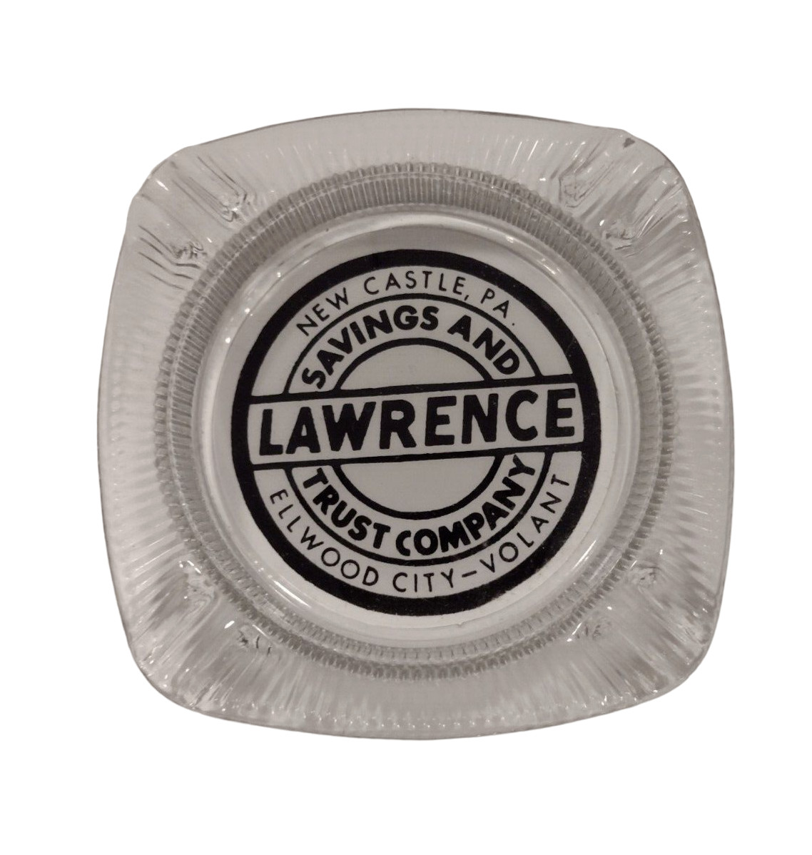 Vtg Clear Glass Ashtray Lawrence Savings Trust Co New Castle Ellwood City PA