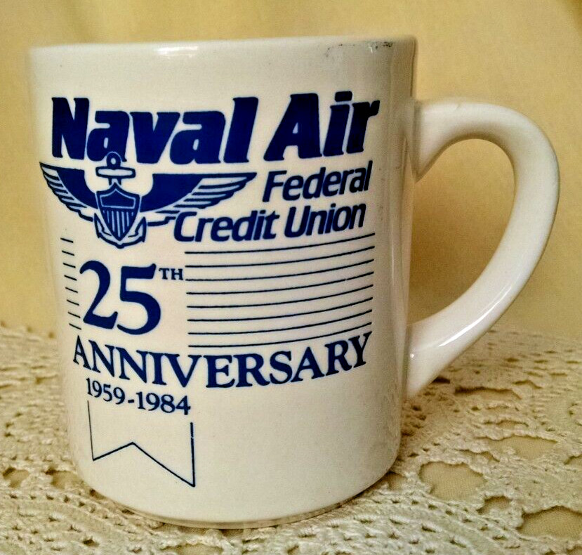 NAVAL AIR FEDERAL CREDIT UNION MUG 25TH ANNIV 1959 1984 VA BEACH VIRGINIA CUP.