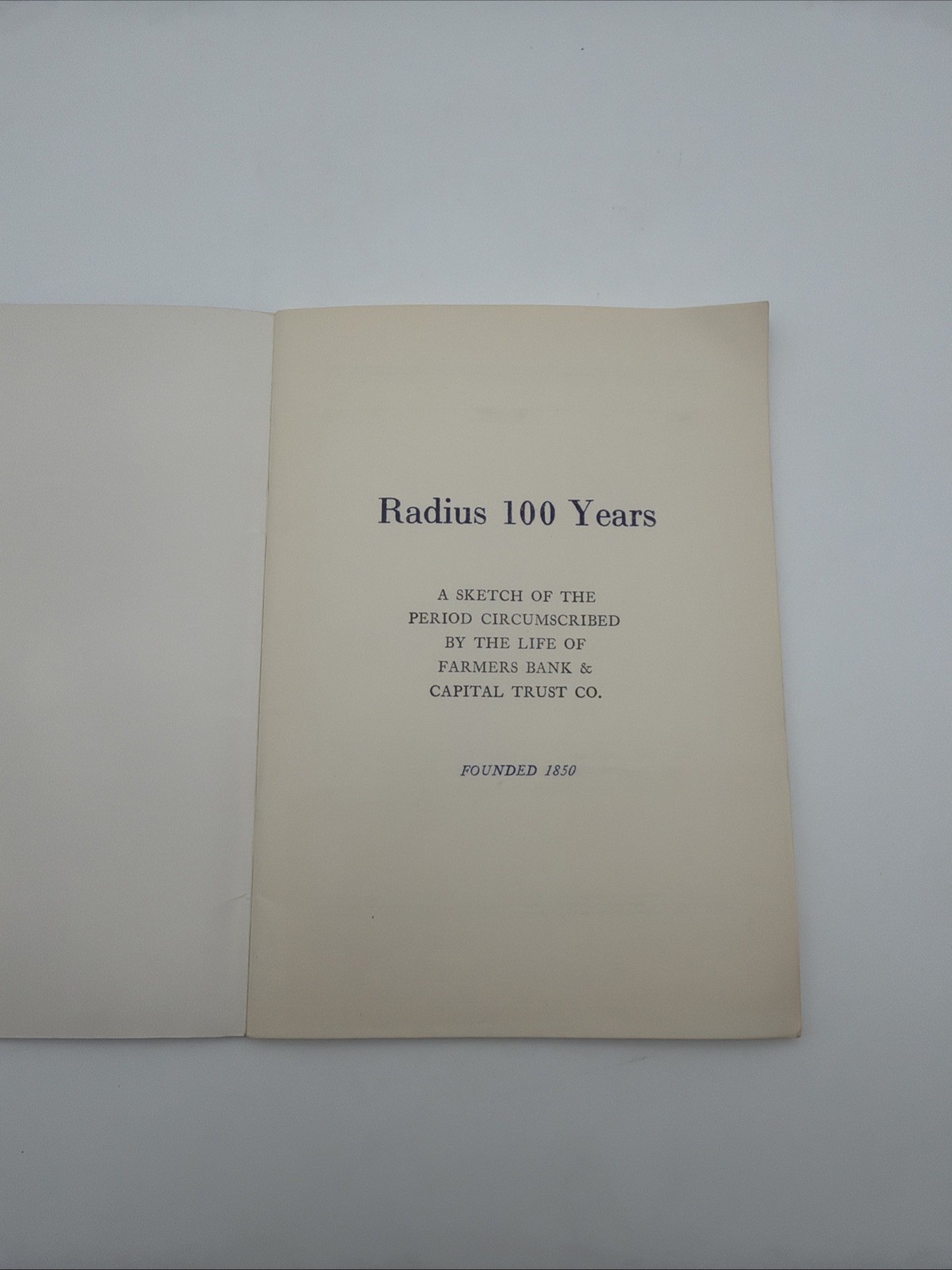 Radius 100 Years Farmers Bank & Capital Trust Co. Frankfort, KY 1950￼
