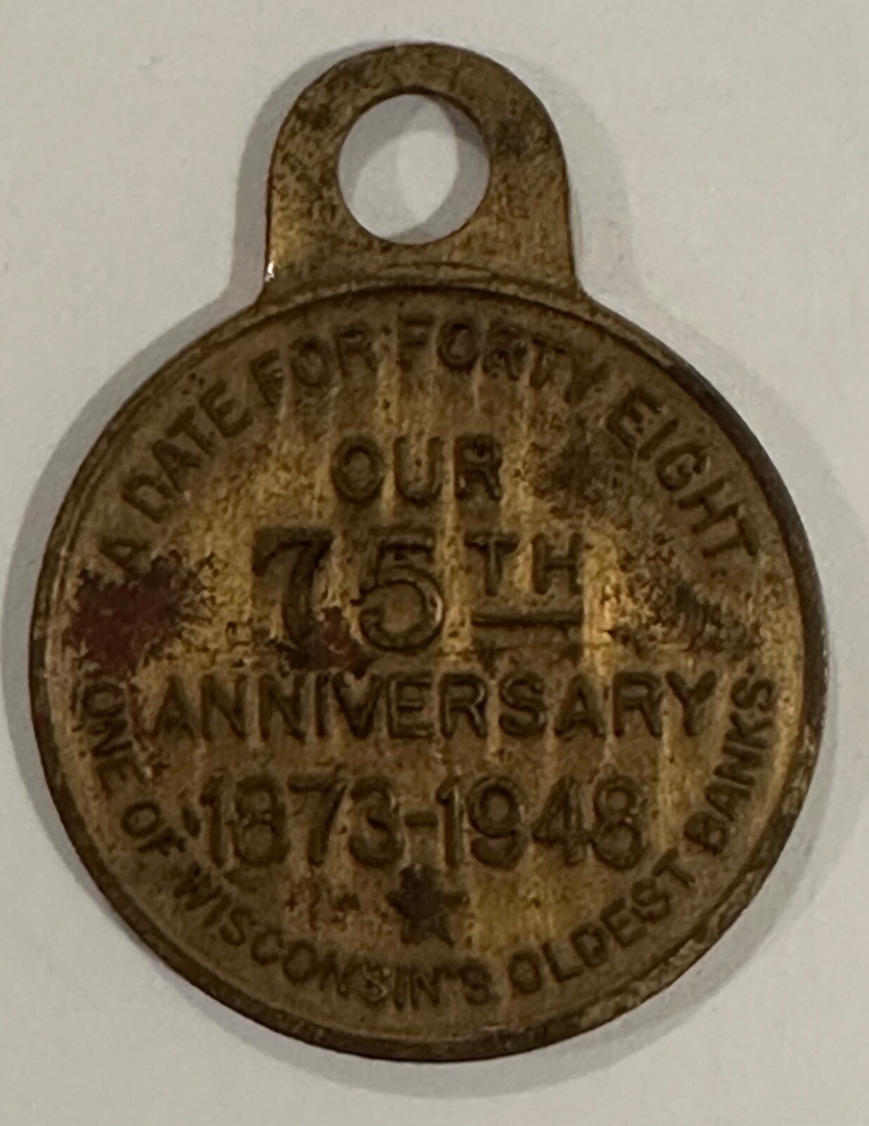 Vintage First National Bank Chippewa Falls 75th Anniversary Key Fob 1873-1948