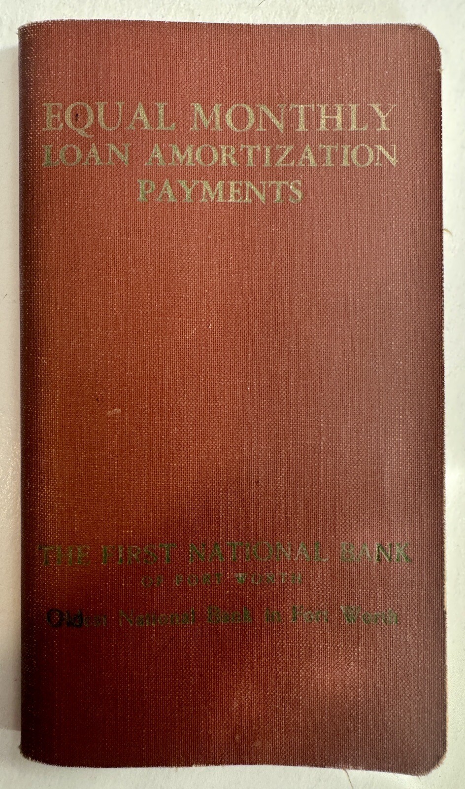 Fort Worth Ft First National Bank Booklet 1958 Equal Monthly Loan Mortization