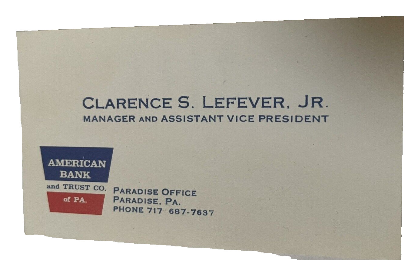 American Bank and Trust of PA Bank Business Card Paradise PA Clarence S Lefever