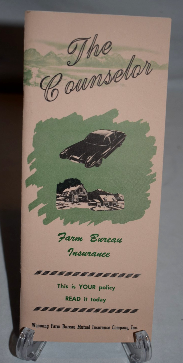 The Counselor Wyoming Farm Bureau Mutual Insurance Co Auto & Farmers Policies