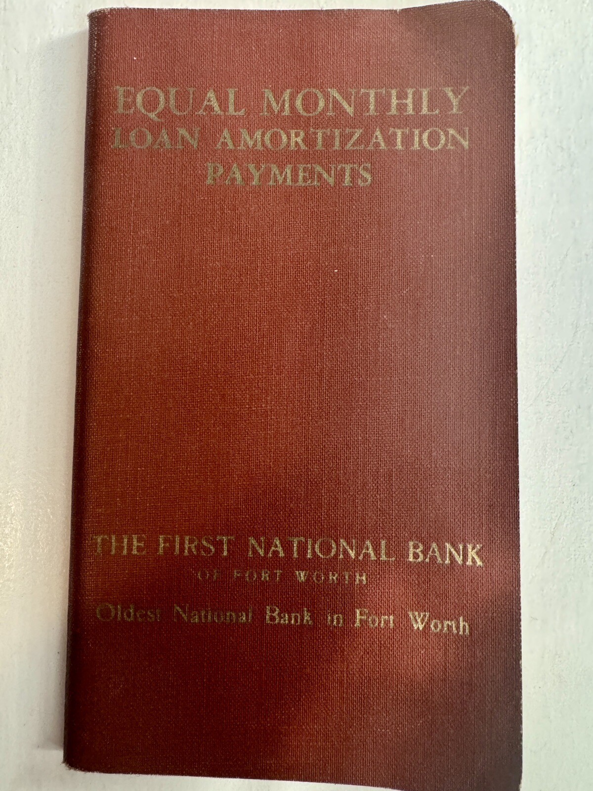 Fort Worth Ft First National Bank Booklet 1958 Equal Monthly Loan Mortization