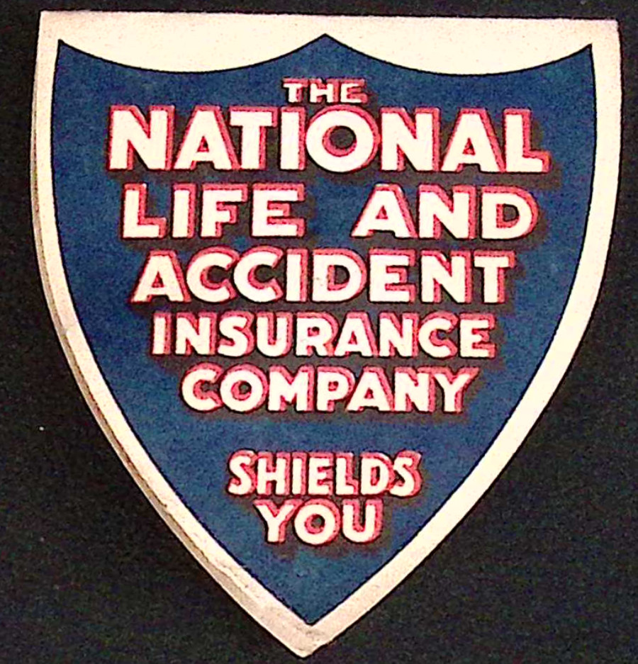 National Life and Accident Insurance Company Shields You with Dix & Rands needle