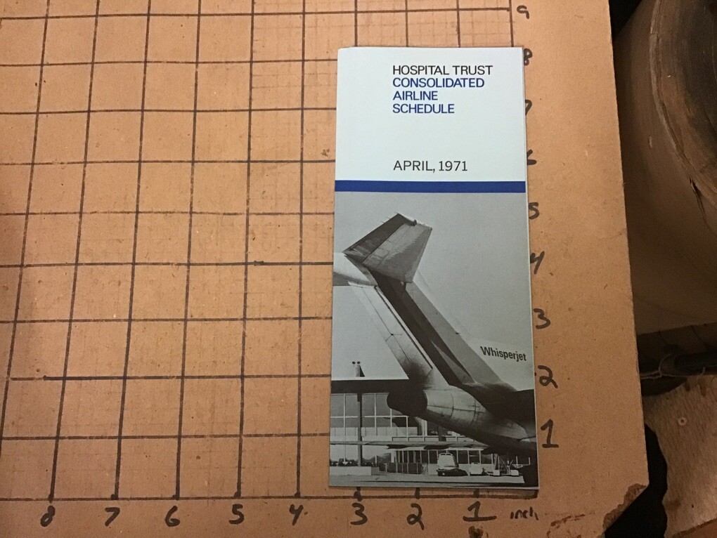ORIGINAL brochure- RI Hospital Trust – airline schedule APRIL 1971 -i show all